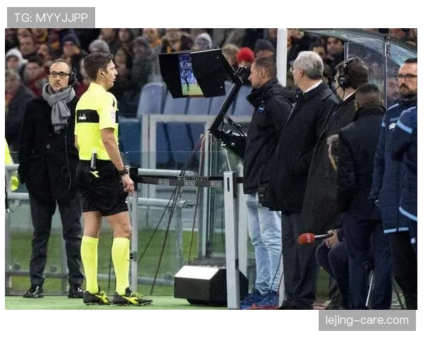 判罚争议中的裁判判定逻辑及视频裁判（VAR）介入标准解析